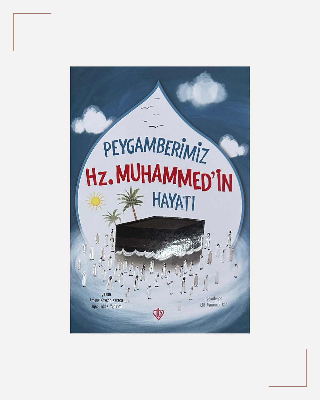 Peygamberimizin Hayatı